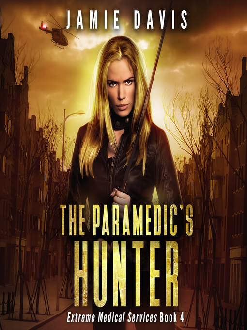 Title details for The Paramedic's Hunter by Jamie Davis - Wait list